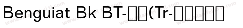Benguiat Bk BT-粗体(Tr字体转换